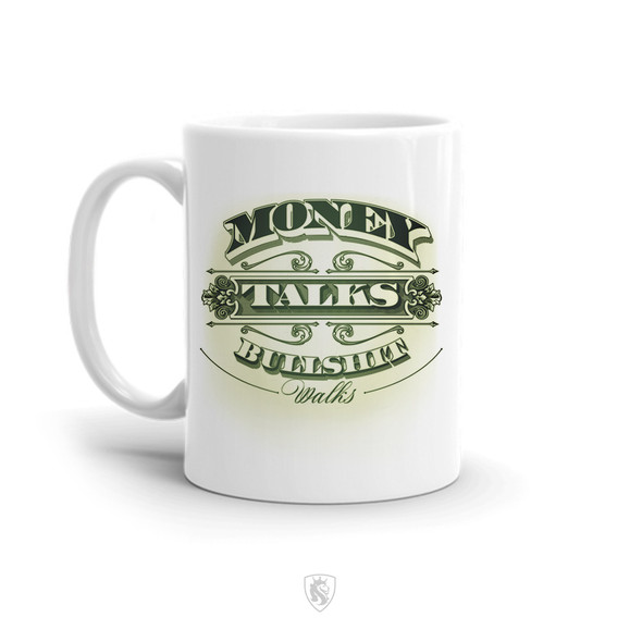 Money Talks 15oz Coffee Mug