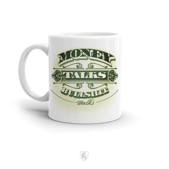 Money Talks 11oz Coffee Mug