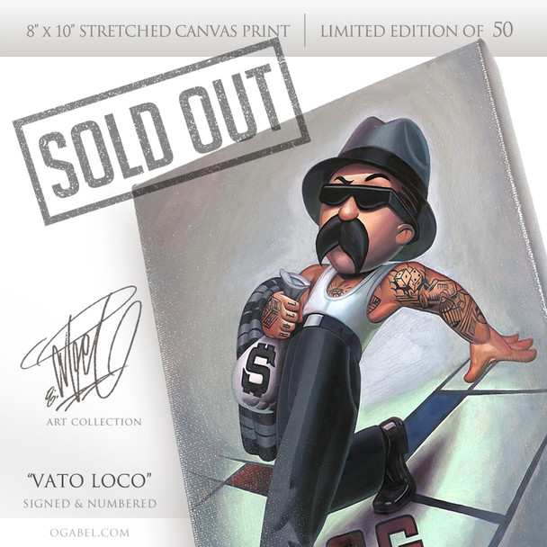 Vato Loco 8"x 10" Limited Edition (50)