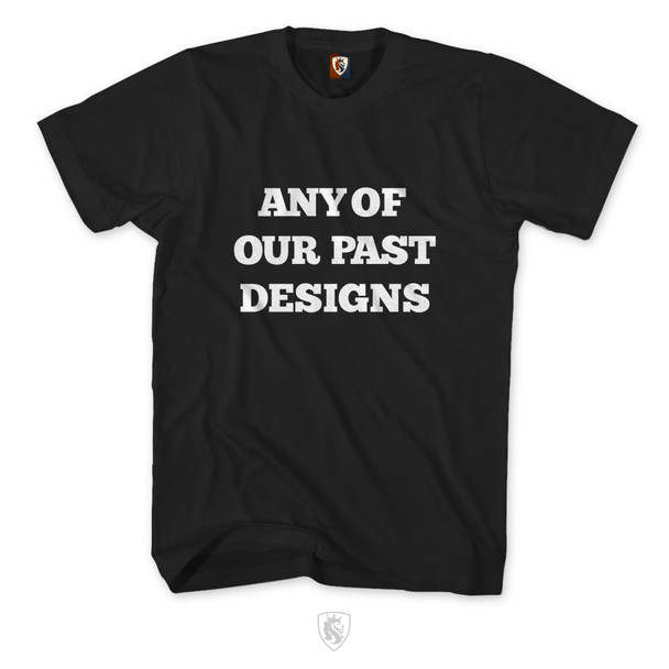 ANY PAST DESIGN On Mens Tee