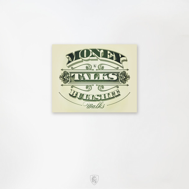 Money Talks "16X20" Limited edition