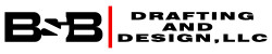 B&B Drafting and Design, LLC