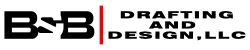B&B Drafting and Design, LLC
