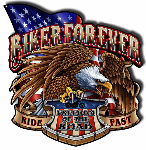 Biker Forever Freedom Of The Road Ride Fast Steel Sign American Flag Eagle Motorcycle 17.5 x 18 Man Cave Mall mancavemall.com