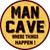 Man Cave Where Things Happen Steel Sign 14 18 24 30 Round Man Cave Mall mancavemall.com
