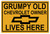 Grumpy Old Chevrolet Owner Lives Here Metal Sign 2 Styles Available New Look or Vintage Distressed Look Metal Sign  Man Cave Mall mancavemall.com New Look Design Chevy