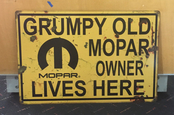 Grumpy Mopar Owner Metal Sign 1218 Man Cave Mall mancavemall.com volo 1