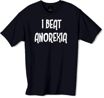 I Beat Anorexia t-shirt