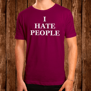 I hate people tshirt burgundy I hate people tshirt burgundy