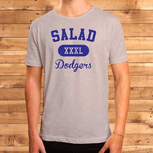Salad dodgers tshirt