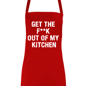 Get the F**K out of my kitchen funny novelty apron close up Get the F**K out of my kitchen funny novelty apron close up