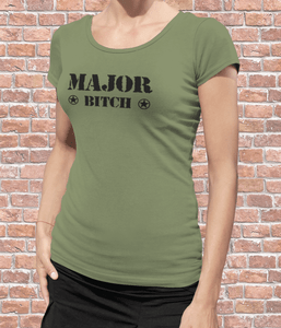 Major Bitch Ladies Army Tshirt