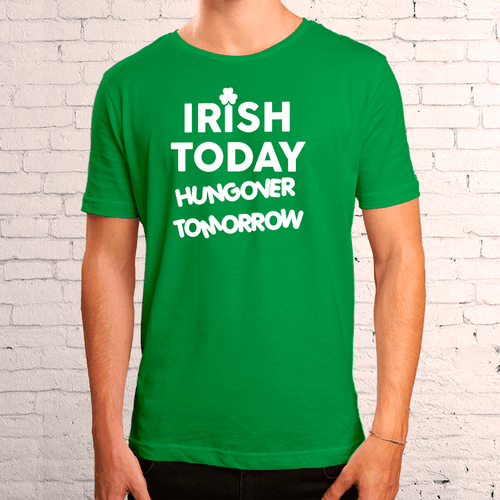 irish today hungover tomorrow funny st patricks tshirt gift idea irish today hungover tomorrow funny st patricks tshirt gift idea