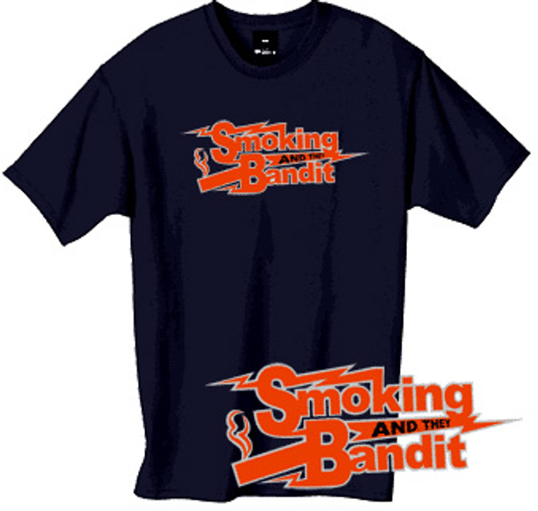 Smoking and they bandit tshirt