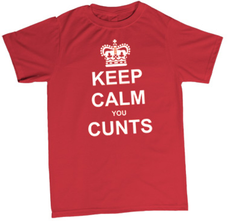 Keep calm you c nts t shirt