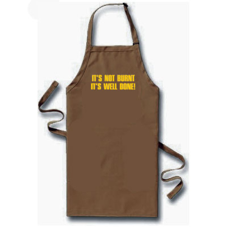 Its not burnt its well done apron