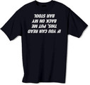 If you can read this put me back on my barstool t shirt