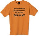f**k me off tshirt