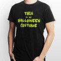 This is my Halloween Costume funny tshirt for an easy way to dress up for Halloween