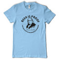 Funny t shirt that features the famous quote by one of the United States founding fathers Benjamin franklin. Beer is proof that God loves us and wants us to prosper -