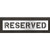 Pavement Stencil, Reserved, STL-108-70833 - STL-108-70833
