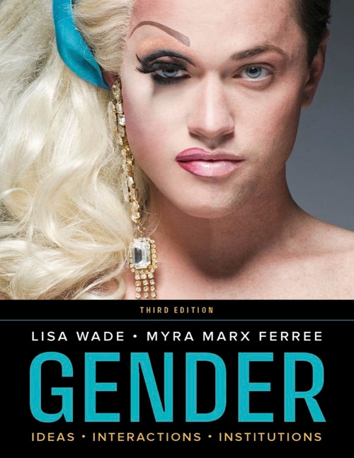 Gender: Ideas, Interactions, Institutions 3rd Edition PDF