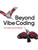 Beyond Vibe Coding PDF