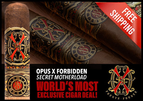Arturo Fuente Opus X Forbidden X Secret Motherload Flight