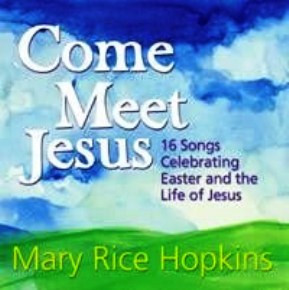 Come Meet Jesus (Downloadable Songbook)