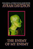 The Enemy of my Enemy, by Avram Davidson