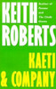 Kaeti & Company, by Keith Roberts (Paperback)