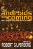 The Androids Are Coming, edited by Robert Silverberg