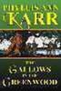 The Gallows in the Greenwood, by Phyllis Ann Karr