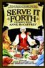 Serve It Forth: Cooking with Anne McCaffrey, by Anne McCaffrey