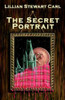 The Secret Portrait, by Lillian Stewart Carl (Paperback)