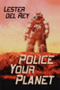 Police Your Planet, by Lester del Rey (Paperback)