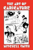 The Art of Caricature, by Mitchell Smith (Paperback)