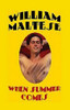 When Summer Comes, by William Maltese (Paperback)
