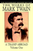 A Tramp Abroad, vol. 1: The Authorized Uniform Edition, by Mark Twain (Hardcover)