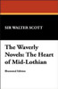 The Waverly Novels: The Heart of Mid-Lothian, by Sir Walter Scott (Hardcover)