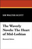 The Waverly Novels: The Heart of Mid-Lothian, by Sir Walter Scott (Paperback)