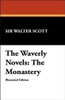 The Waverly Novels: The Monastery, by Sir Walter Scott (Hardcover)