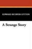 A Strange Story, by Edward Bulwer-Lytton (Paperback)