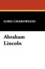 Abraham Lincoln, by Lord Charnwood (Paperback)