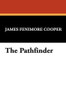 The Pathfinder, by James Fenimore Cooper (Paperback)