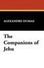 The Companions of Jehu, by Alexandre Dumas (Case Laminate Hardcover)