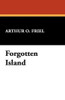 Forgotten Island, by Arthur O. Friel (Paperback)