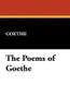 The Poems of Goethe, by Goethe (Hardcover)
