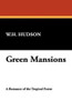 Green Mansions, by W.H. Hudson (Paperback)