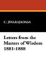 Letters from the Masters of Wisdom 1881-1888, by C. Jinarajadasa (Paperback)